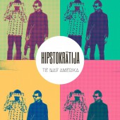 Hipstokrātija izdod albumu “Te nav Amerika”